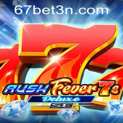Explorando RushFever7sDeluxeSE: Uma Nova Era no Mundo dos Jogos com 67bet