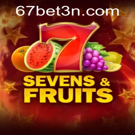 Explorando o Jogo SevensFruits e a Plataforma 67bet